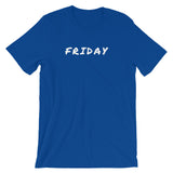 FRIDAY Short-Sleeve Unisex T-Shirt