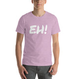 EH! Short-Sleeve Unisex T-Shirt