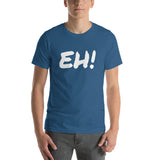EH! Short-Sleeve Unisex T-Shirt